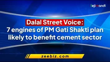 Dalal Street Voice: 7 engines of PM Gati Shakti plan likely to benefit cement sector, says Vaibhav Agrawal