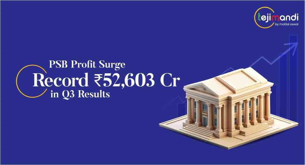 psb-q3-results-why-government-banks-are-back-in-focus